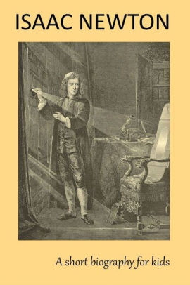 isaac newton children's biography