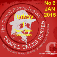 Title: Travel Tales Collections No 6 JAN 2015 Turkey, Author: Michael Brein