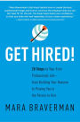 Get Hired!: 20 Steps to Your First Professional Job