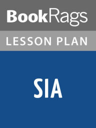 Title: Sia Lesson Plans, Author: BookRags