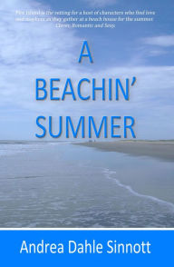 Title: A Beachin' Summer, Author: Andrea Dahle Sinnott