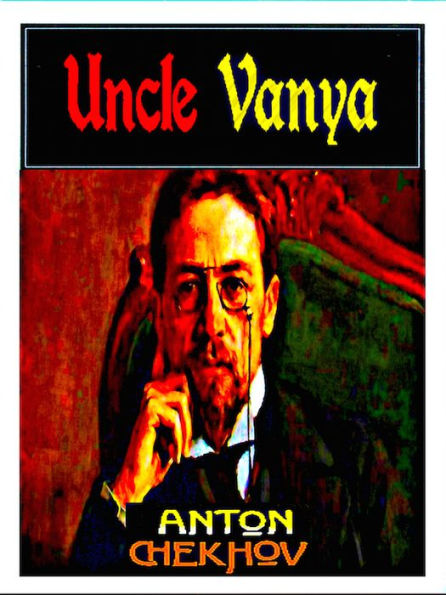 Uncle Vanya