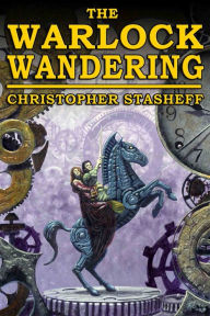 Title: The Warlock Wandering, Author: Christopher Stasheff