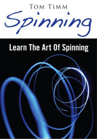 Title: Spinning, Author: Tom Timm