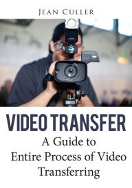 Title: Video Transfer, Author: Jean Culler