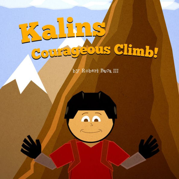 Kalins Courageous Climb!