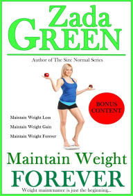 Title: Maintain Weight Forever, Author: Zada Green