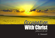 Title: Occupation With Christ, Author: Edward Dennett