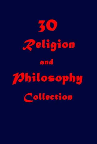 30 Philosophy of Religion- APOCRYPHA Existence City of God Saints' Everlasting Rest Book of the Dead Institution of the Christian Religion Aids to Reflection Authority of Scripture Imitation of Christ Some Fruits of Solitude Life of Jesus Age of Reason