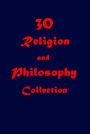 30 Philosophy of Religion- APOCRYPHA Existence City of God Saints' Everlasting Rest Book of the Dead Institution of the Christian Religion Aids to Reflection Authority of Scripture Imitation of Christ Some Fruits of Solitude Life of Jesus Age of Reason