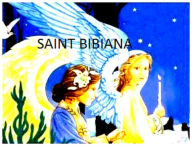 Title: SAINT BIBIANA, Author: MARGO SNYDER