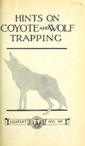 Title: Wolf and Coyote Trapping, Author: Stanley Young