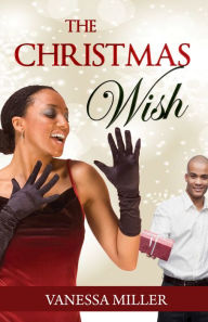 Title: The Christmas Wish (Book 1) The Spirit of Christmas Series, Author: Vanessa Miller