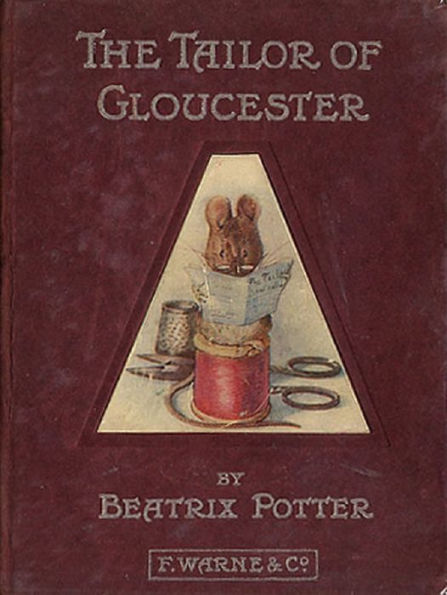 The Tailor of Glouchester (Illustrated)