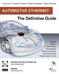 Title: Automotive Ethernet - The Definitive Guide, Author: Colt Correa