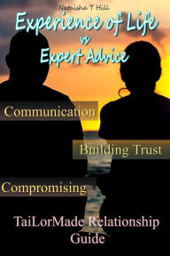 Title: Experience of Life vs Expert Advice, Author: Nataisha Hill