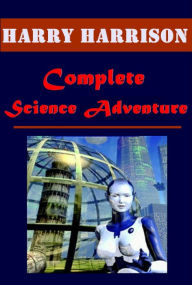 Title: Harry Harrison Science Collection (All 11 in 1)- Deathworld, The Misplaced Battleship, Planet of the Damned, Arm of the Law, Toy Shop, The Repairman, The Velvet Glove, The K-Factor, Ethical Engineer, Navy Day, Sense of Obligation, Author: Harry Harrison