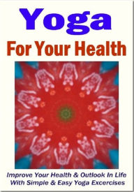 Title: Yoga For Your Health, Author: Sam Lu