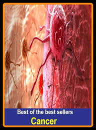 Title: Best of the best sellers Cancer ( malignant neoplastic disease, cancer, genus Cancer, crab louse, malignant neoplastic disease, crabby person, crab meat, genus Cancer, pubic louse), Author: Resounding Wind Publishing