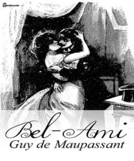 Title: Bel-Ami, Author: Guy de Maupassant