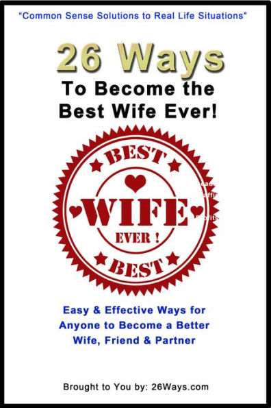 26 Ways to Become the Best Wife Ever!