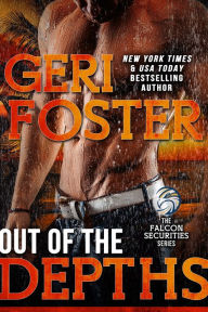 Title: Out of the Depths (Falcon Securities Series #5), Author: Geri Foster