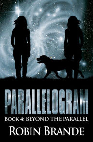 Title: Parallelogram, Book 4: Beyond the Parallel, Author: Robin Brande