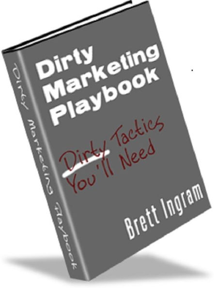 Dirty Marketing Playbook