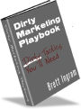 Dirty Marketing Playbook