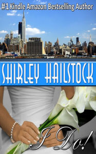 Title: I Do!, Author: Shirley Hailstock