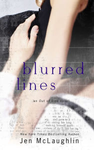 Title: Blurred Lines (Out of Line #5), Author: Jen McLaughlin