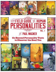 Title: The Field Guide To Human Personalities, Vol 1, Author: Paul Wagner