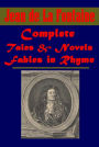 Complete Jean de La Fontaine Collection - The Tales and Novels of J. de La Fontaine, A Hundred Fables of La Fontaine, Fables in Rhyme for Little Folks