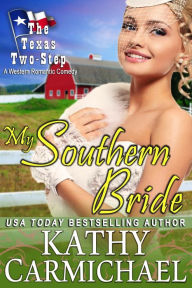 Title: My Southern Bride (the Texas Two-Step), Author: Kathy Carmichael