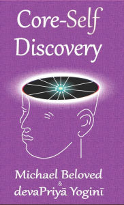 Title: Core-Self Discovery, Author: Michael Beloved