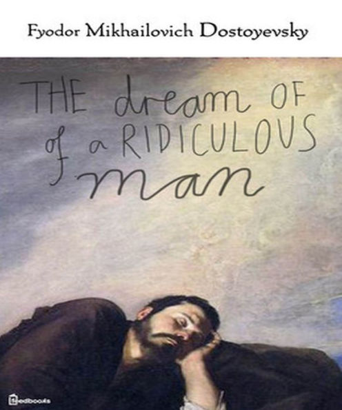 The Dream of a Ridiculous Man
