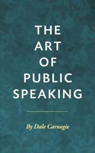 Title: The Art of Public Speaking / Special Edition, Author: Dale Carnegie