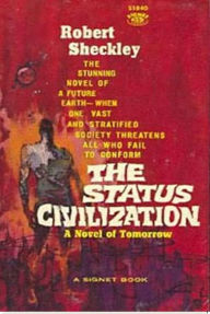 Title: The Status Civilization, Author: Robert Sheckley