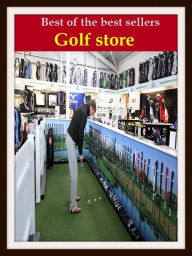 Title: Best of the Best Sellers Golf store, Author: Resounding Wind Publishing