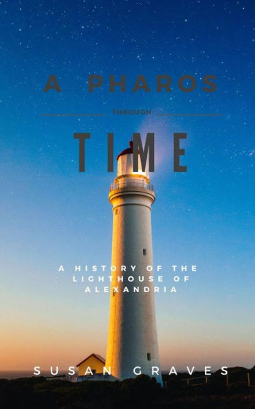 Pharos Through Time