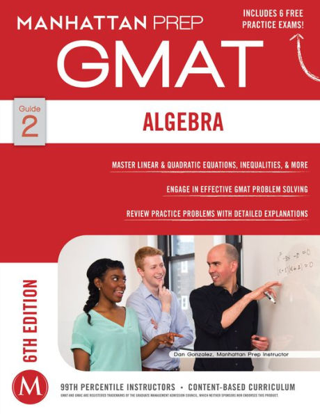 Algebra GMAT Strategy Guide, 6th Edition