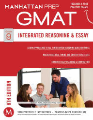 Title: Integrated Reasoning and Essay GMAT Strategy Guide, 6th Edition, Author: - Manhattan Prep