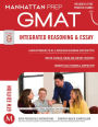 Integrated Reasoning and Essay GMAT Strategy Guide, 6th Edition
