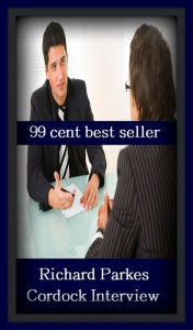 Title: 99 Cent Best Seller Richard Parkes Cordock Interview ( autobiography, diary, journal, life, life story, memoir, picture, profile, sketch, confessions, experience, letter, life history, personal account ), Author: Resounding Wind Publishing