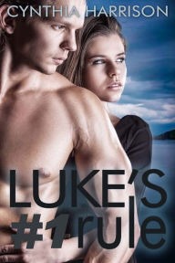 Title: Luke's #1 Rule, Author: Cynthia Harrison