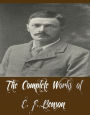 The Complete Works of E. F. Benson (11 Complete Works of E. F. Benson Including Crescent and Iron Cross, Daisy's Aunt, David Blaize, Michael, Miss Mapp, Queen Lucia, The Blotting Book, And More)