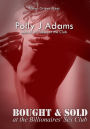 Bought and Sold at the Billionaires' Sex Club (billionaire domination and submission erotica)