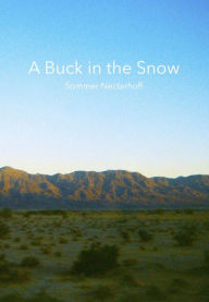 Title: A Buck in the Snow, Author: Sommer Nectarhoff