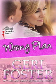 Title: Wrong Plan, Author: Geri Foster