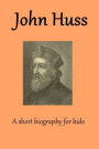 John Huss, a short biography for kids